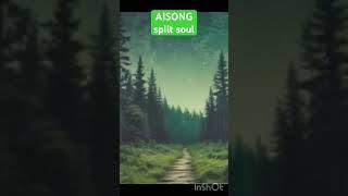 split soul #ai
