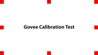 Govee Calibration Test Screen