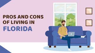 16 Pros and Cons of Living in Florida