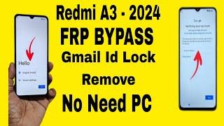 Redmi A1 | A2 | A3 FRP Bypass Without Pc New Method 2024 FRP Remove