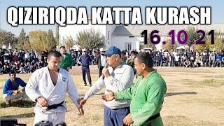 QIZIRIQDA KATTA KURASH 16.10.21