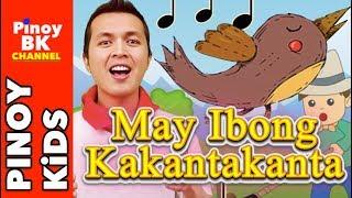 May Ibong Kakantakanta | Pinoy BK Channel | TAGALOG FOLK SONGS FOR KIDS (AWITING PAMBATA)