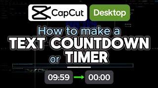 How to create a simple Text Countdown/Timer in CapCut Desktop - 2 Methods