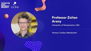 Human Cardiac Metabolism | Professor Zoltan Arany