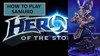 Heroes of the Storm: How to play Samuro