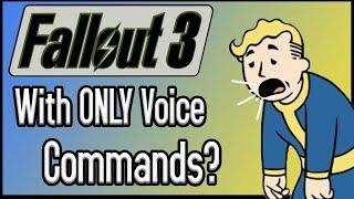 Can You Beat Fallout 3 With ONLY Voice Commands?