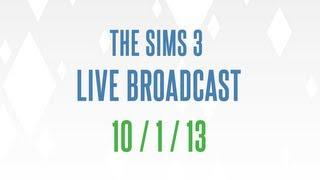 The Sims 3 Into the Future Broadcast (10/1/13)