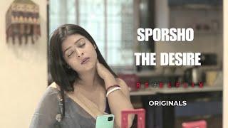 SPORSHO | EPISODE 1| WEB SERIES | BENGALI