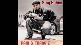 The King HAKIM-Pain & Thangz