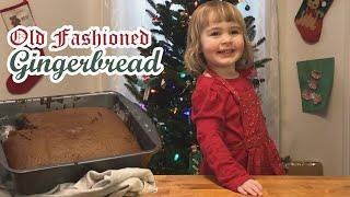 Old Fashioned Gingerbread Cake with 3 Year Old Susie: Susie's Cooking Show Christmas Special 2019