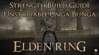 Elden Ring - Strength Build Guide - Unstoppable Unga Bunga