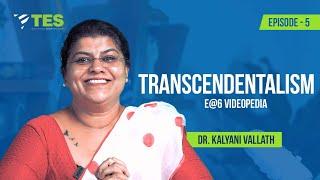 Transcendentalism | E@6 Videopedia | Dr. Kalyani Vallath | NTA NET, SET, GATE | American Literature