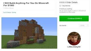 So I hired a FIVERR Minecraft Builder For $5...