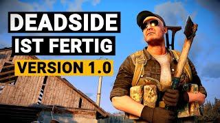 Dieses Survival Spiel ist jetzt fertig! - DEADSIDE 1.0 geht aus dem Early Access