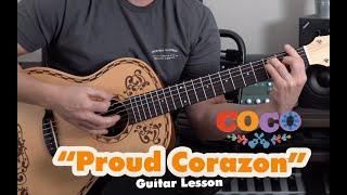 COCO - PROUD CORAZÓN - Guitar Lesson (on the famous COCO Guitar!)