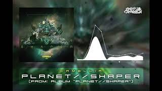 Camellia - PLANET//SHAPER (from album PLANET//SHAPER)