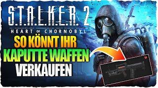 Hier könnt ihr KAPUTTE WAFFEN verkaufen | Stalker 2 Guide Deutsch