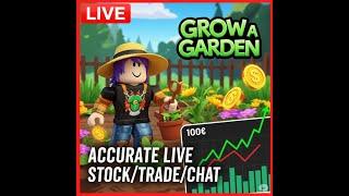 LIVE Grow A Garden  ACCURATE Stock, CHAT & Trade! - Roblox