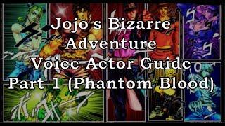 Jojo's Bizarre Adventure - Voice Actor Guide [Part 1]