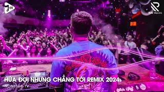 Hứa Đợi Nhưng Chẳng Tới Remix TikTok - Em Đi Về Ở Phía Mặt Trời Anh Về Phía Một Đời Không Em Remix