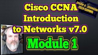 Intro To Networks v7 - Module 1 - Cisco CCNA NETACAD