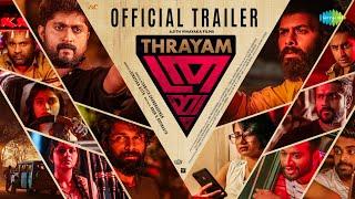 Thrayam - Official Trailer | Dhyan S, Sunny W | Sanjith Chandrasenan | Arun Muraleedharan