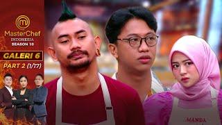 Stop And Go Challenge Bikin Semuanya Tegang | Galeri 6 Part 2 (1/17) | MasterChef Indonesia