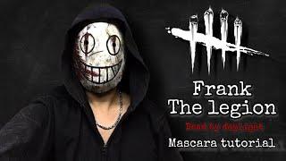 FRANK THE LEGION MASCARA TOTORIAL / MASK TUTORIAL (DEAD BY DAYLIGHT)