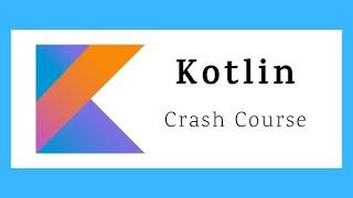 Master Kotlin in 3 Hour!  Beginner's Full Kotlin Programming Tutorial