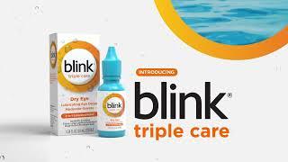 Introducing Blink® Triple Care Lubricating Eye Drops - Discover 3-in-1 Extended Relief