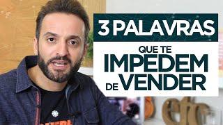 3 palavras que te IMPEDEM de vender | Guilherme Machado