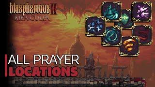 Blasphemous 2 Mea Culpa - All 8 Prayer Locations (All Quick Verses & Chants)