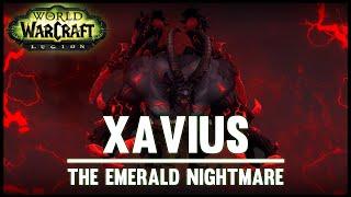 Xavius - Emerald Nightmare - Legion Alpha - FATBOSS