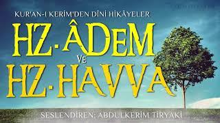 Kuran-ı Kerim'den Dini Hikayeler -  HZ. ADEM İLE HZ HAVVA KISSASI / Seyyid Kutup