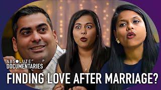 MY ARRANGED MARRIAGE : Love After Matrimony | Absolute Documentaries