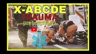 ️X-ABCDE TRAUMA PREHOSPITALARIO️