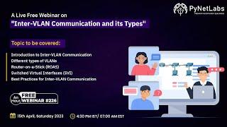 A Live Free Webinar on "Inter-VLAN Communication and its Types"