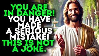 God Says:"DON’T MAKE THE MISTAKE OF IGNORING THIS WARNING"|Gods Message Today|Gods Message Now
