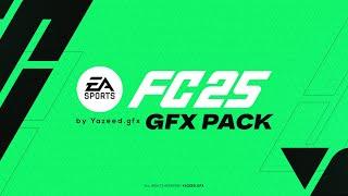 FC 25 GFX Pack by Yazeed.gfx