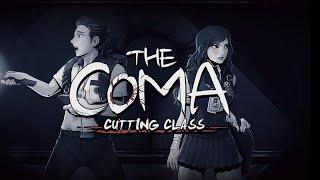 the coma: cutting class