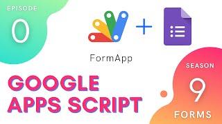 FormApp Introduction - Episode 9.0 | Apps Script ~ Forms Service