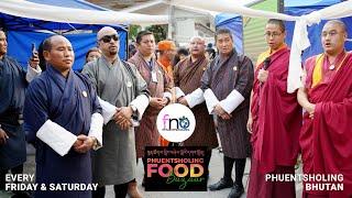 FNO : Phuentsholing Food Bazaar-I | Connecting Nations