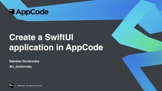 Create a SwiftUI application in AppCode