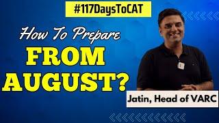 How to Prepare for CAT from August? | 117 Days To CAT | CAT 2023 | 2IIM CAT Preparation