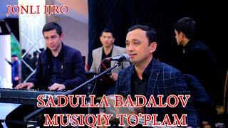 SADULLA BADALOV MUSIQIY TO'PLAM