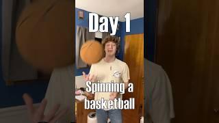 Learning How To Spin a Basketball- Day 1