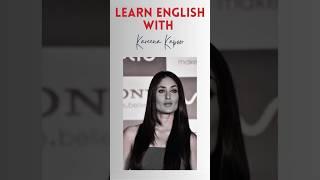 Learn English with Kareena Kapoor