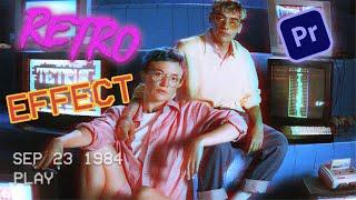 RETRO Effect in Premiere Pro: Get the Vintage 80's Look!!!