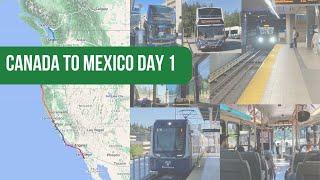 We Rode Local Transit from Canada to Mexico: Day 1