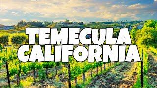 Best Things To Do in Temecula, California